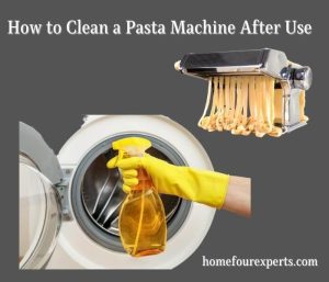 how to clean a pasta machine after use