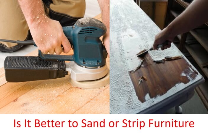 is it better to sand or strip furniture