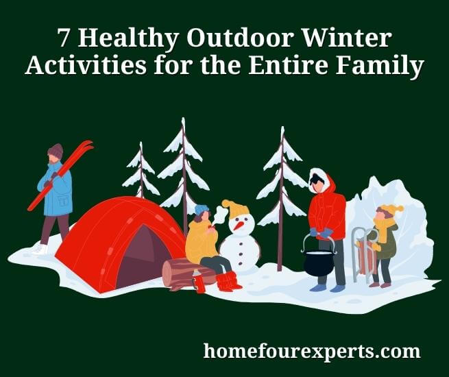 7 healthy outdoor winter activities for the entire family