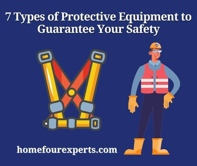 7 types of protective equipment to guarantee your safety