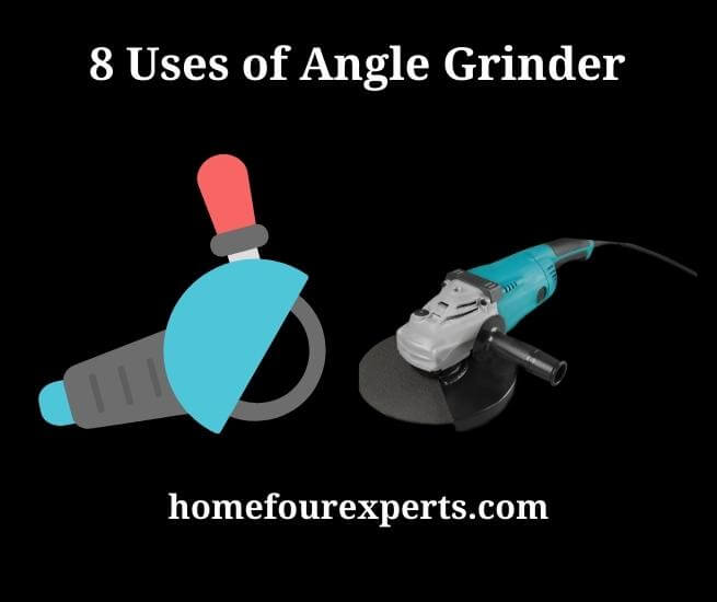 8 uses of angle grinder