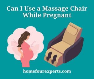 can i use a massage chair while pregnant