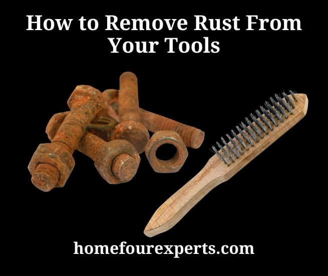 how to remove rust from your tools