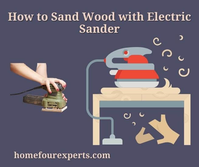 how to sand wood with electric sander