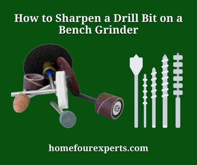 how to sharpen a drill bit on a bench grinder