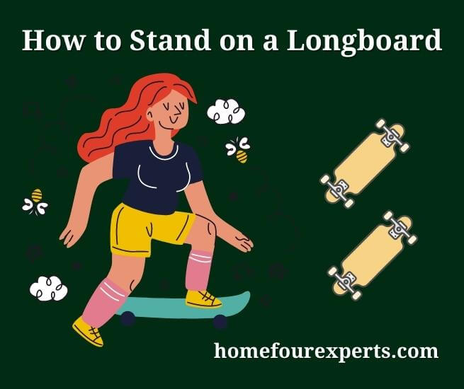 how to stand on a longboard