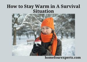 how to stay warm in a survival situation