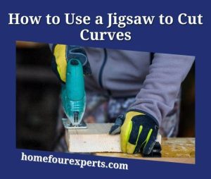 how to use a jigsaw to cut curves