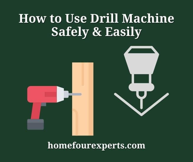 how to use drill machine safely & easily