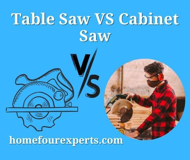 table saw vs cabinet saw