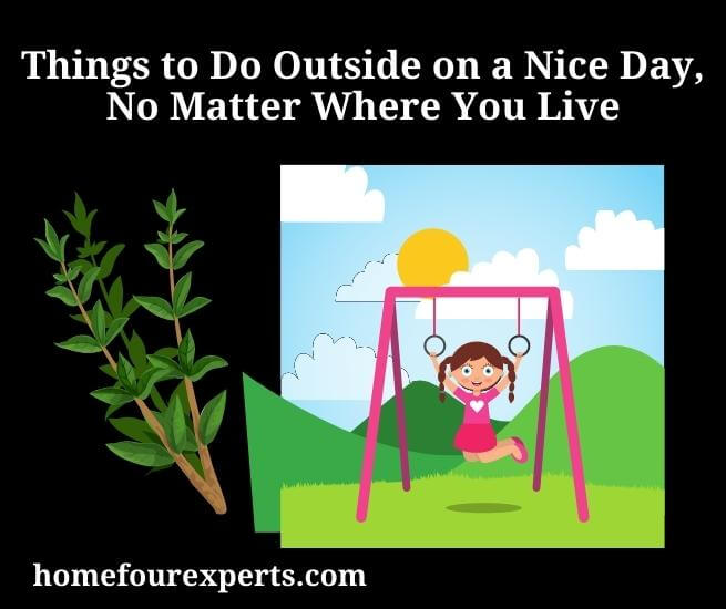 things to do outside on a nice day, no matter where you live