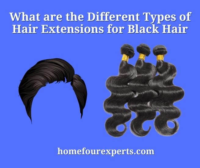 what are the different types of hair extensions for black hair