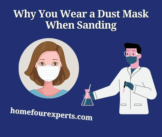 why you wear a dust mask when sanding