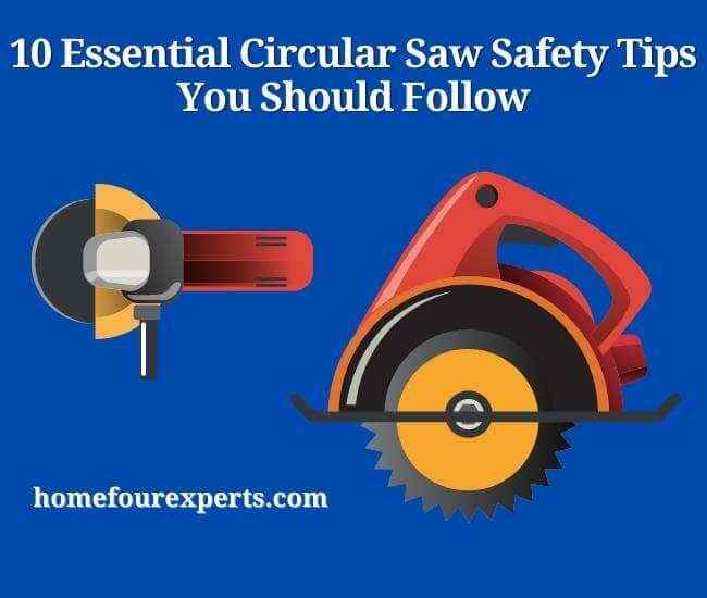 10 essential circular saw safety tips you should follow