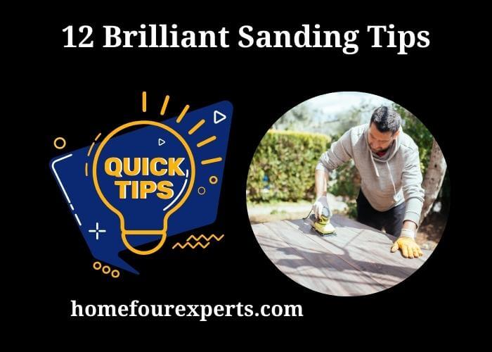 12 brilliant sanding tips