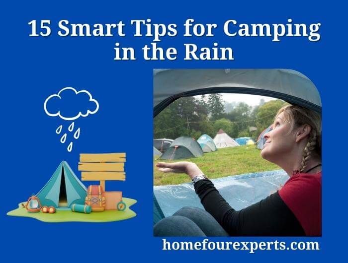 15 smart tips for camping in the rain