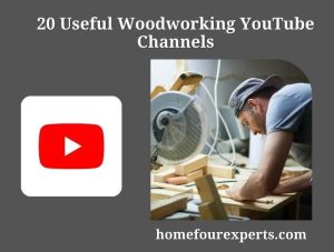 20 useful woodworking youtube channels