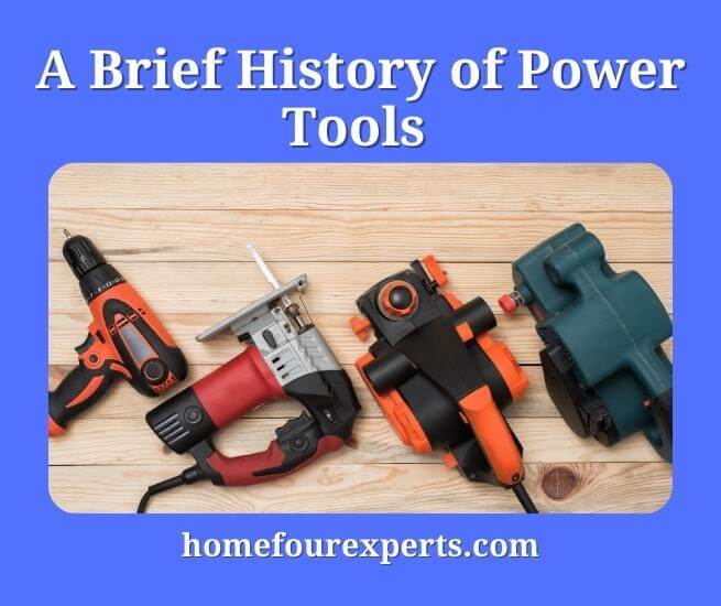 a brief history of power tools