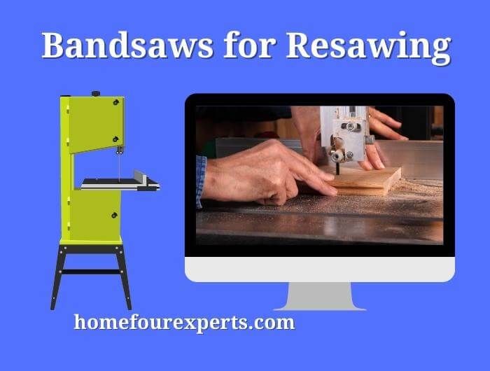 bandsaws for resawing