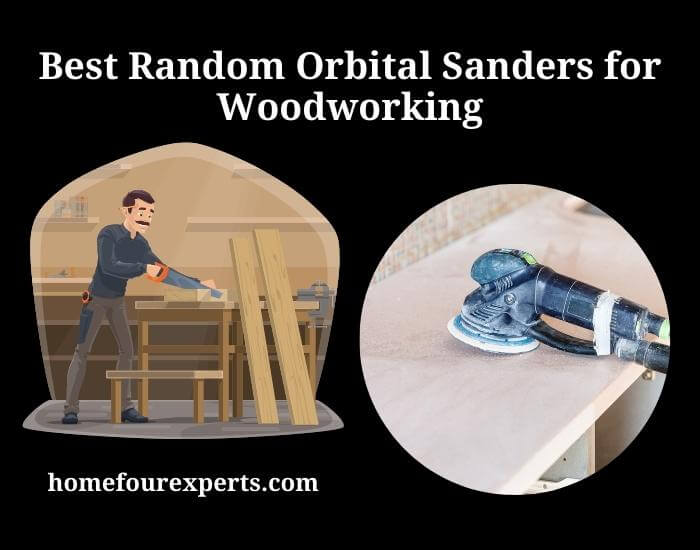 best random orbital sanders for woodworking