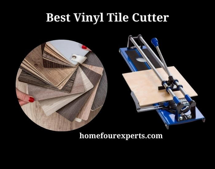 best vinyl tile cutter