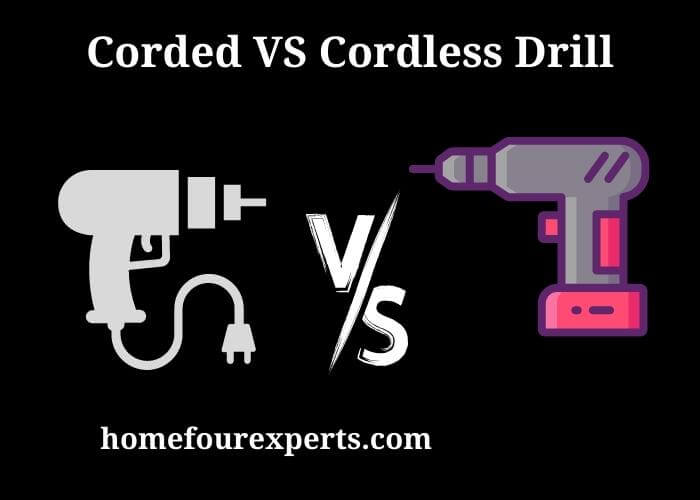 corded vs cordless drill