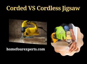 corded vs cordless jigsaw