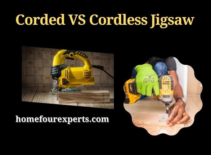 corded vs cordless jigsaw