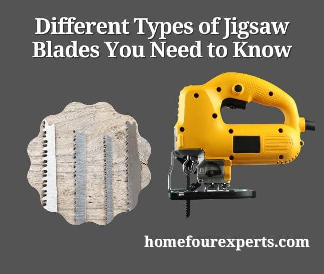 different types of jigsaw blades you need to know