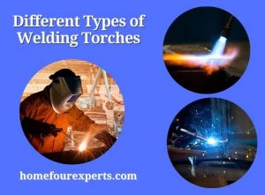 different types of welding torches