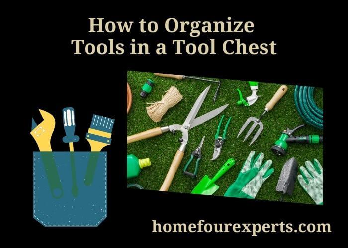 how to organize tools in a tool chest