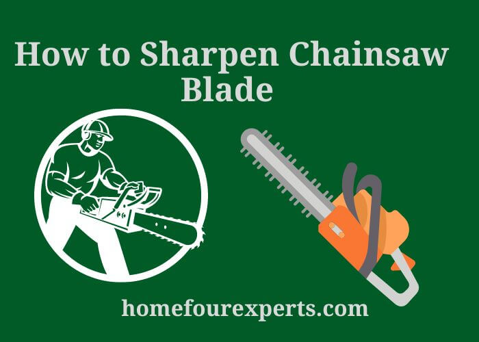 how to sharpen chainsaw blade