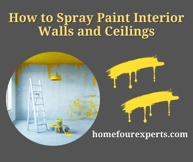 how to spray paint interior walls and ceilings