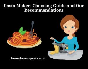 pasta maker choosing guide and our recommendations