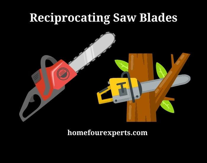 reciprocating saw blades