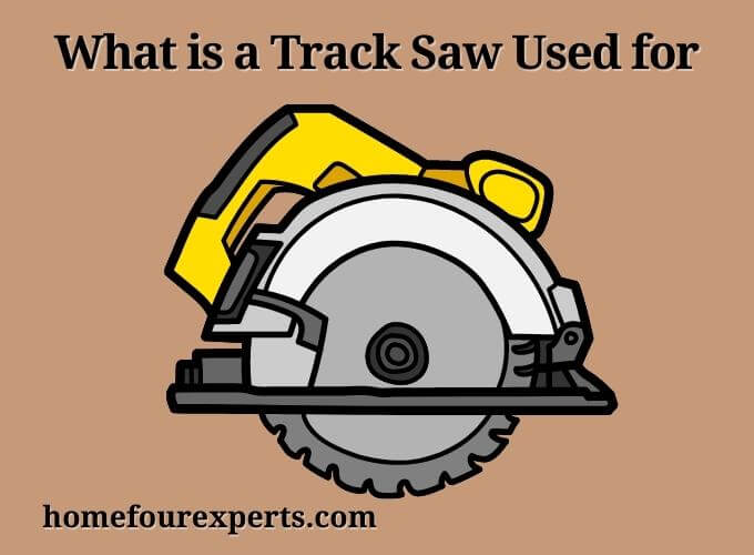 what is a track saw used for