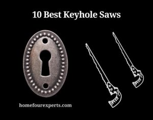 10 best keyhole saws