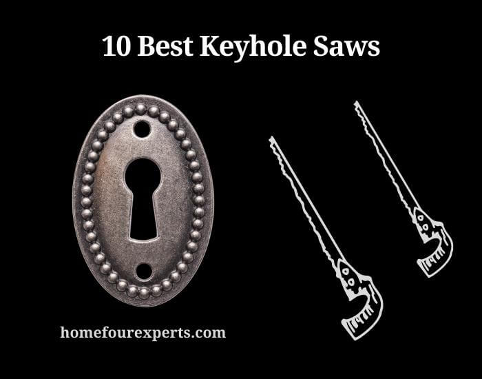 10 best keyhole saws
