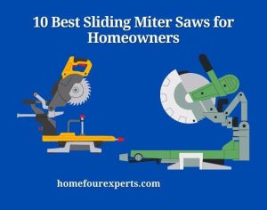 10 best sliding miter saws for homeowners