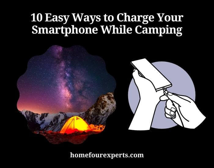 10 easy ways to charge your smartphone while camping