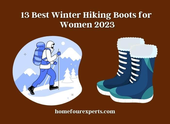 13 best winter hiking boots for women 2023
