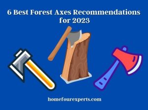 6 best forest axes recommendations for 2023