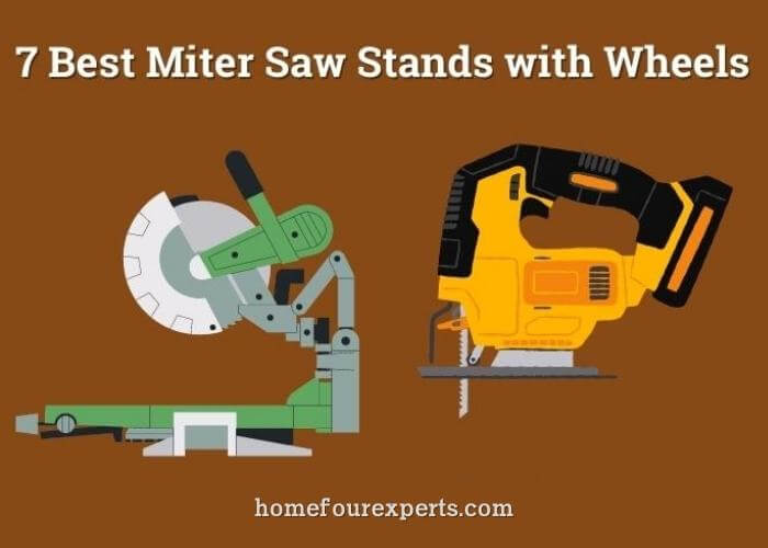 7 best miter saw stands with wheels
