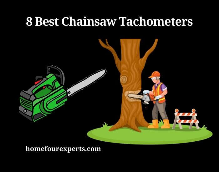 8 best chainsaw tachometers