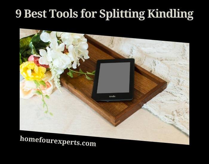 9 best tools for splitting kindling