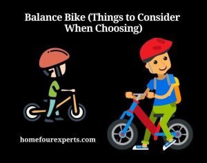 balance bike (things to consider when choosing)
