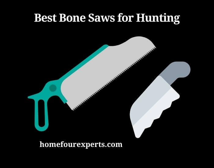 best bone saws for hunting