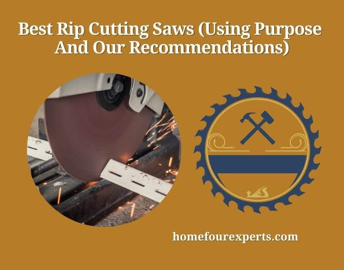 best rip cutting saws (using purpose and our recommendations)