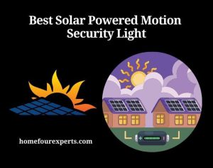 best solar powered motion security light