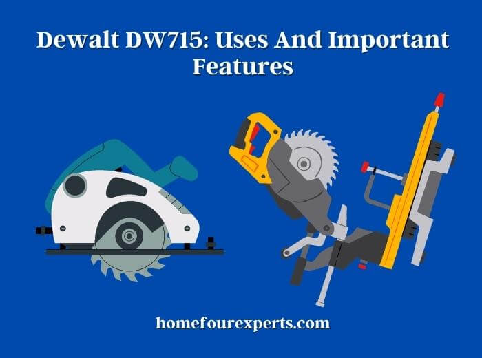 dewalt dw715 uses and important features